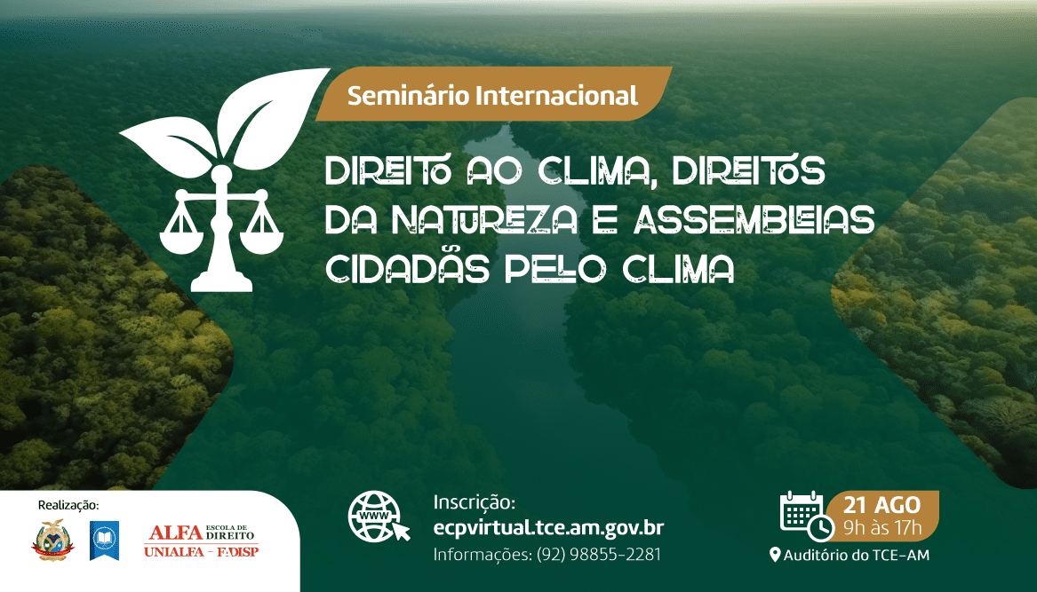 Ministros e autoridades do direito participam de Seminário Internacional no TCE-AM Portal Remador