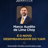 Governador do Amazonas escolhe Marco Aurélio Choy para vaga de desembargador do TJAM - Portal Remador