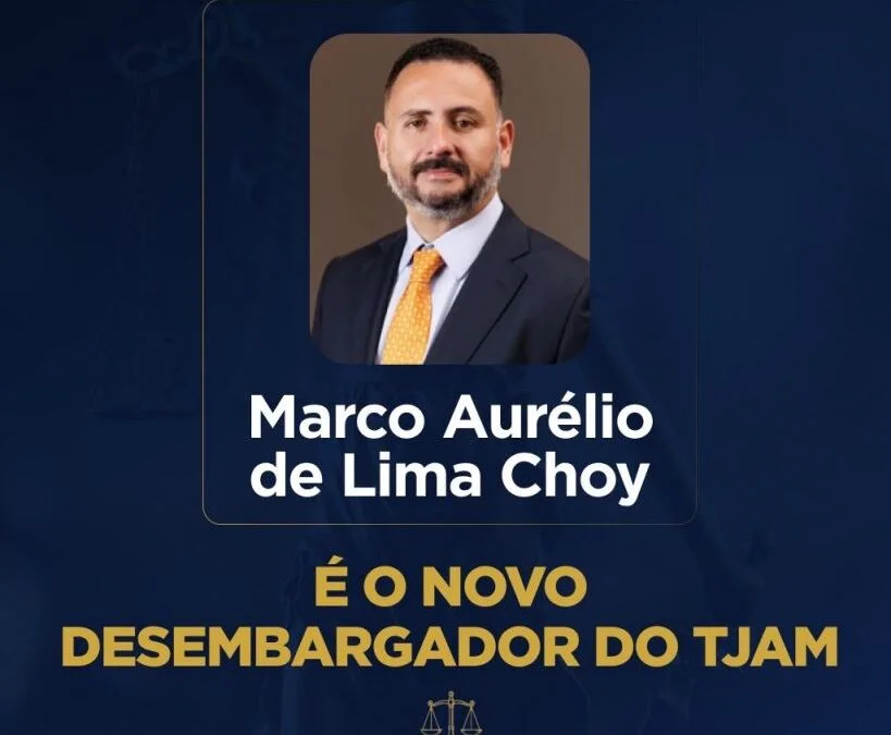 Governador do Amazonas escolhe Marco Aurélio Choy para vaga de desembargador do TJAM - Portal Remador